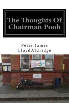 Paperback The Thoughts Of Chairman Pooh Book
