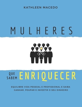 Paperback Mulheres que sabem Enriquecer [Portuguese] Book
