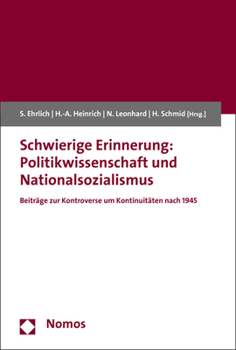 Paperback Schwierige Erinnerung: Politikwissenschaft Und Nationalsozialismus: Beitrage Zur Kontroverse Um Kontinuitaten Nach 1945 [German] Book