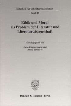 Paperback Ethik Und Moral ALS Problem Der Literatur Und Literaturwissenschaft [German] Book