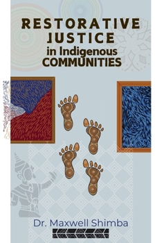 Paperback Restorative Justice in Indigenous Communities Book