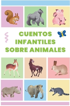 Paperback Cuentos infantiles sobre animales [Spanish] Book