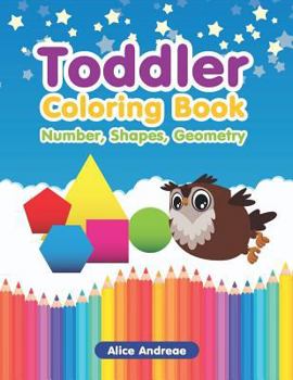 Paperback Toddler Coloring Book: Number, Shapes, Geometry Book