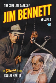 Paperback The Complete Cases of Jim Bennett, Volume 1 Book