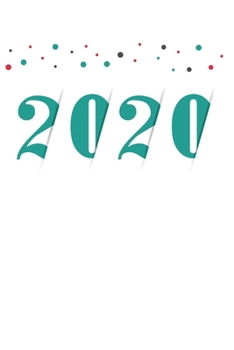 2020: Leap Year Organizer & Weekly Planner 6" x 9" 68 Pages
