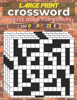 Paperback Large Print Crossword Puzzle Book Adults 150 Over Pyzzle: Large-Print Puzzles to Enjoy Book