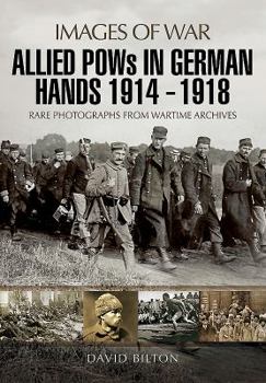 Paperback Allied POWs in German Hands 1914 - 1918 Book