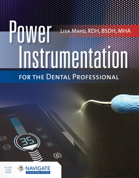 Paperback Power Instrumentation for the Dental Professional Book