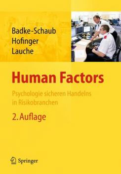 Hardcover Human Factors: Psychologie Sicheren Handelns in Risikobranchen [German] Book