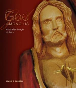 Hardcover God Among Us: Australian Images of Jesus Book