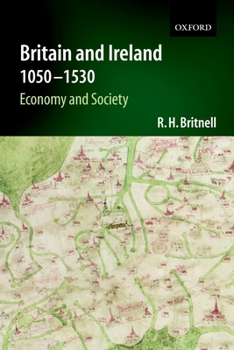 Paperback Britain and Ireland 1050-1530: Economy and Society Book