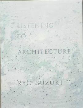 Paperback Listening to Architecture [Japanese] Book