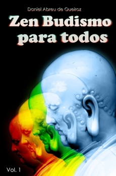 Paperback Zen Budismo Para Todos: Vol. I: Esse próprio corpo é o nirvana [Portuguese] Book
