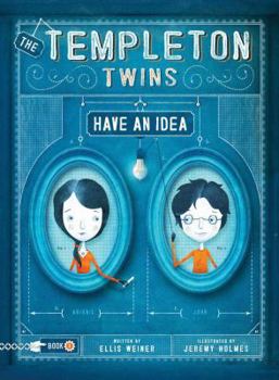 The Templeton Twins Have an Idea: Book One - Book #1 of the Templeton Twins