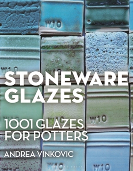 Hardcover Stoneware Glazes: 1001 Recipes for Potters Book