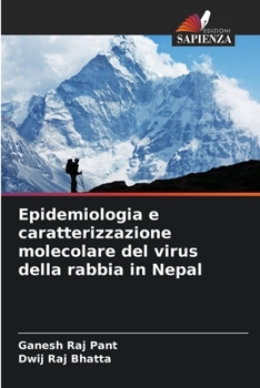 Paperback Epidemiologia e caratterizzazione molecolare del virus della rabbia in Nepal [Italian] Book