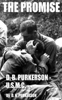 THE PROMISE: D. B. PURKERSON - U.S.M.C.