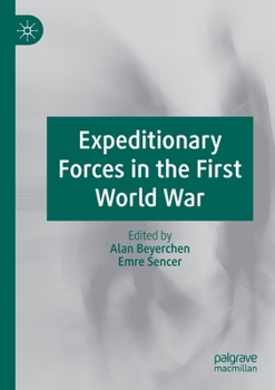 Paperback Expeditionary Forces in the First World War Book