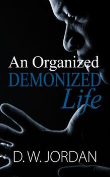 Paperback An Organized Demonized Life Book