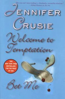 Paperback Welcome to Temptation / Bet Me Book