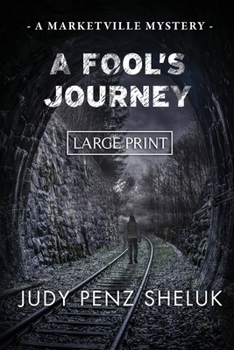 Paperback A Fool's Journey: A Marketville Mystery - LARGE PRINT EDITION [Large Print] Book