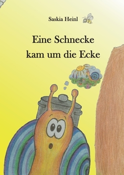 Paperback Eine Schnecke kam um die Ecke [German] Book
