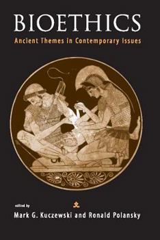 Hardcover Bioethics: Ancient Themes in Contemporary Issues Book