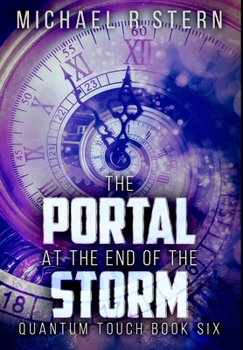 Hardcover The Portal At The End Of The Storm: Premium Hardcover Edition Book