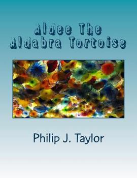 Paperback Aldee The Aldabra Tortoise Book