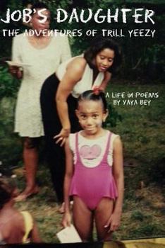 Job's Daughter the adventures of trill Yeezy