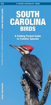 Paperback South Carolina Birds: A Folding Pocket Guide to Familiar Species Book