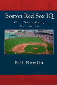 Paperback Boston Red Sox IQ: The Ultimate Test of True Fandom Book