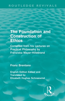 Paperback The Foundation and Construction of Ethics (Routledge Revivals) Book