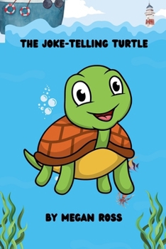 The Joke-Telling Turtle (Humor and Comedy Stories)