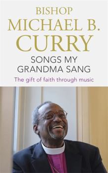 Paperback Songs My Grandma Sang: The gift of faith through music Book