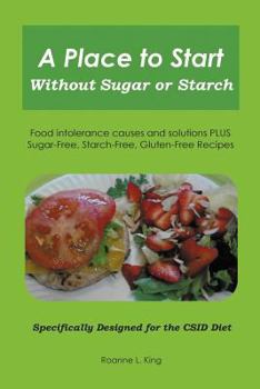 A Place to Start Without Sugar or Starch: Second Edition
