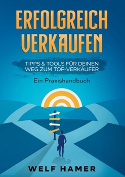 Paperback Erfolgreich Verkaufen Praxishandbuch [German] Book