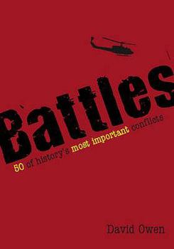 Paperback Battles: 50 of History's Most Important Conflicts. David Owen Book