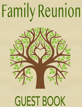 Paperback Family Reunion Guest Book: 100 page, large format guest book for family gatherings Book