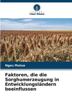 Paperback Faktoren, die die Sorghumerzeugung in Entwicklungsländern beeinflussen [German] Book