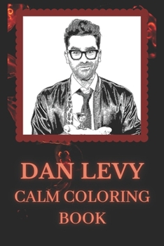 Paperback Dan Levy Calm Coloring Book: Art inspired By An Iconic Dan Levy Book