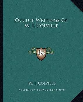 Paperback Occult Writings Of W. J. Colville Book