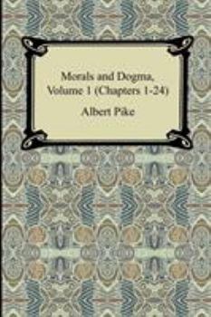 Paperback Morals and Dogma, Volume 1 (Chapters 1-24) Book