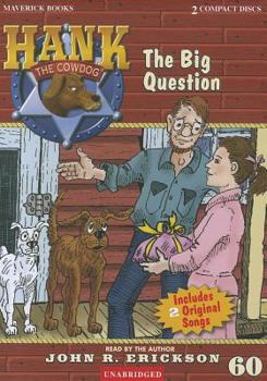 The Big Question - Book #60 of the Hank the Cowdog
