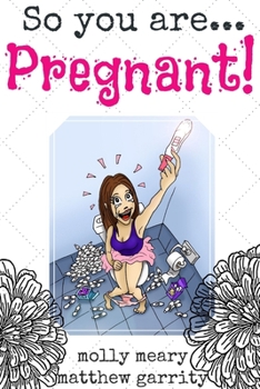Paperback So You Are... Pregnant! Book