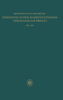 Hardcover Expositio super Elementationem theologicam Procli. Propositiones 184-211 [German] Book