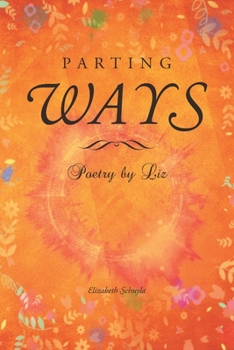 Paperback Parting Ways: Poetry by Liz Book