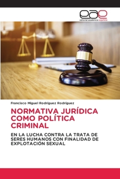 Paperback Normativa Jurídica Como Política Criminal [Spanish] Book