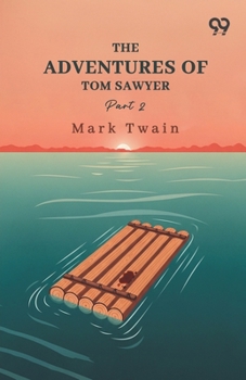 Paperback The Adventures Of Tom Sawyer: Part 2 Book