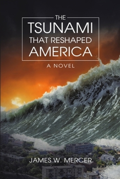 Paperback The Tsunami That Reshaped America Book